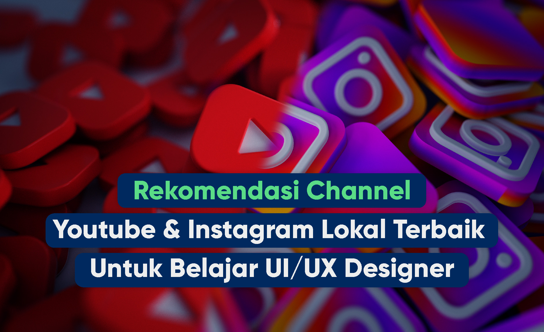 Rekomendasi Channel Youtube dan Instagram Lokal Terbaik  Untuk Belajar UI/UX Designer