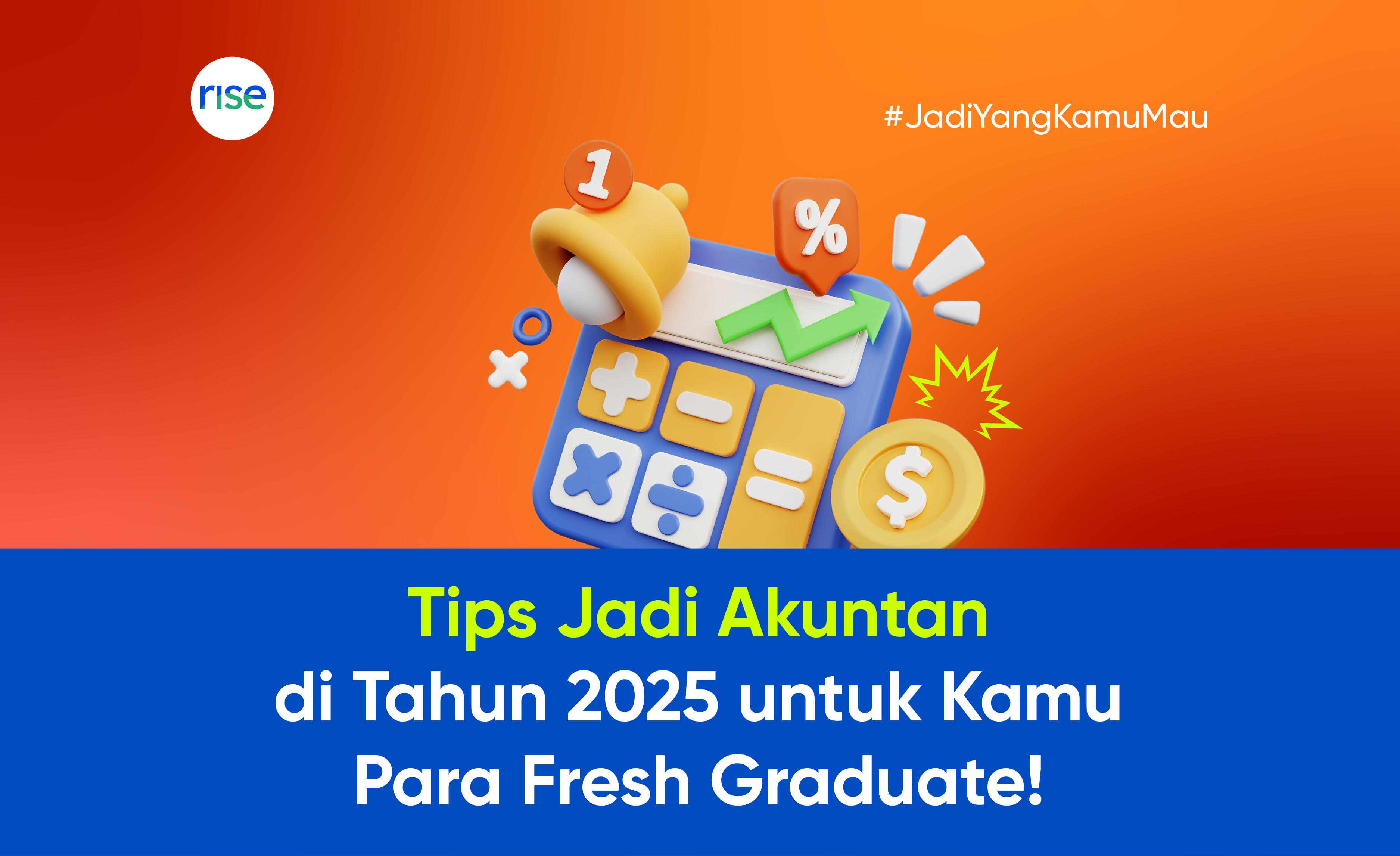 Bagaimana Cara Menjadi Akuntan di Tahun 2025. Ini Tipsnya!