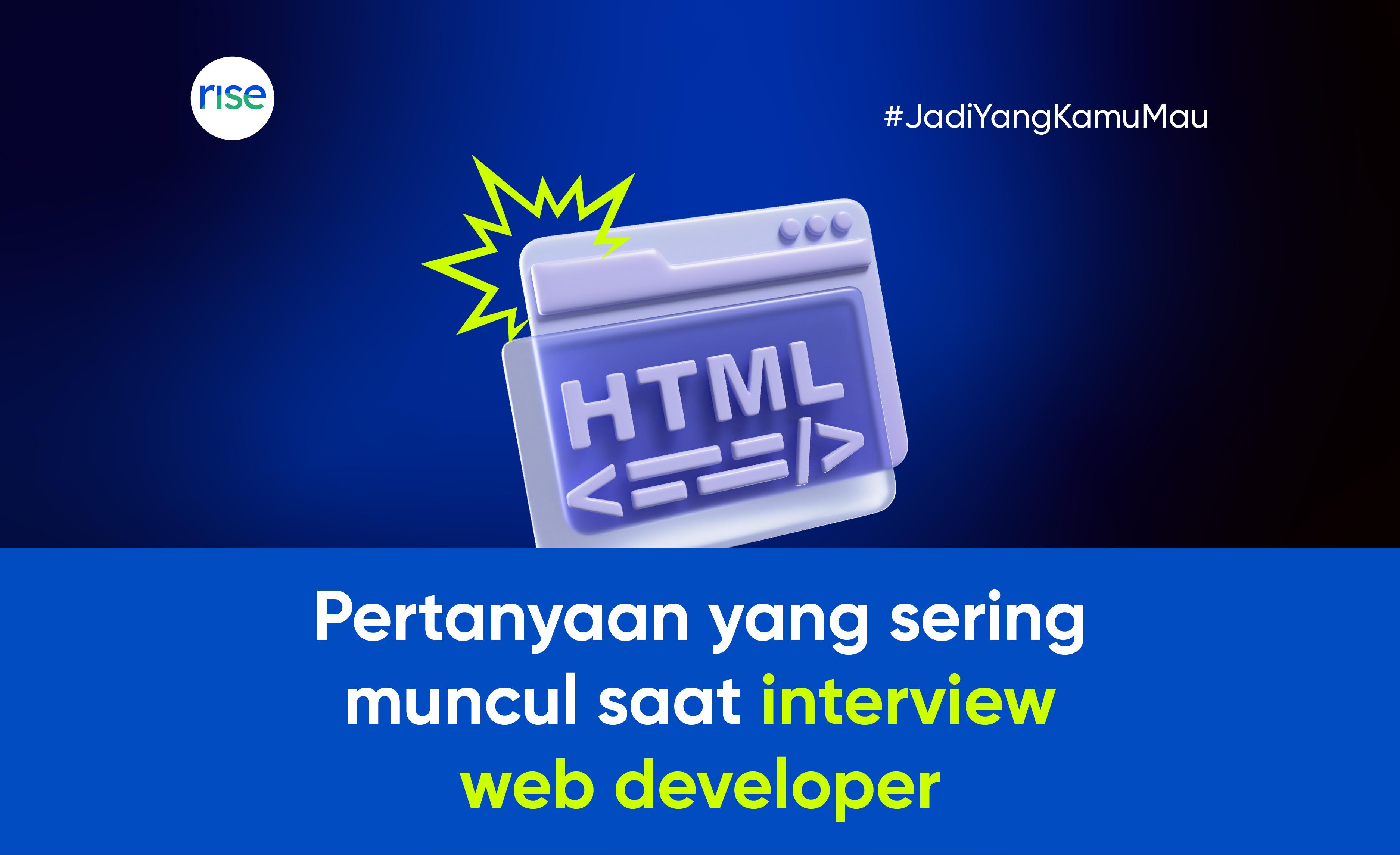 10 Pertanyaan yang Sering Muncul saat Interview Full-Stack Web Developer dan Cara Menjawabnya