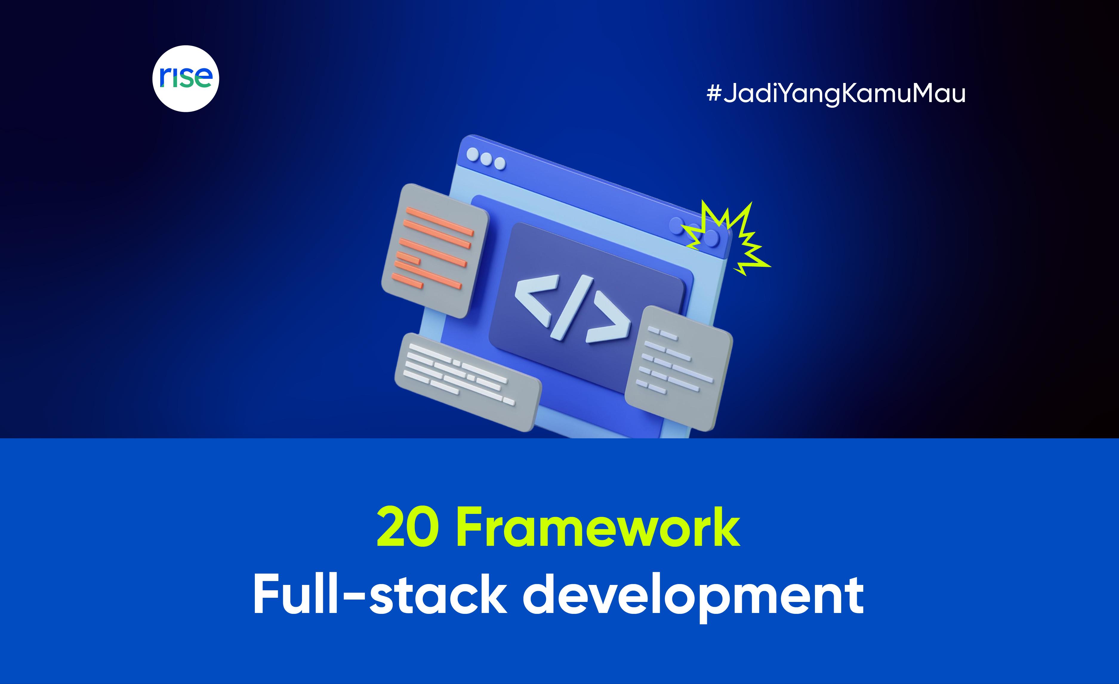 20 Framework yang Sering Dipakai Full-stack Web Developer