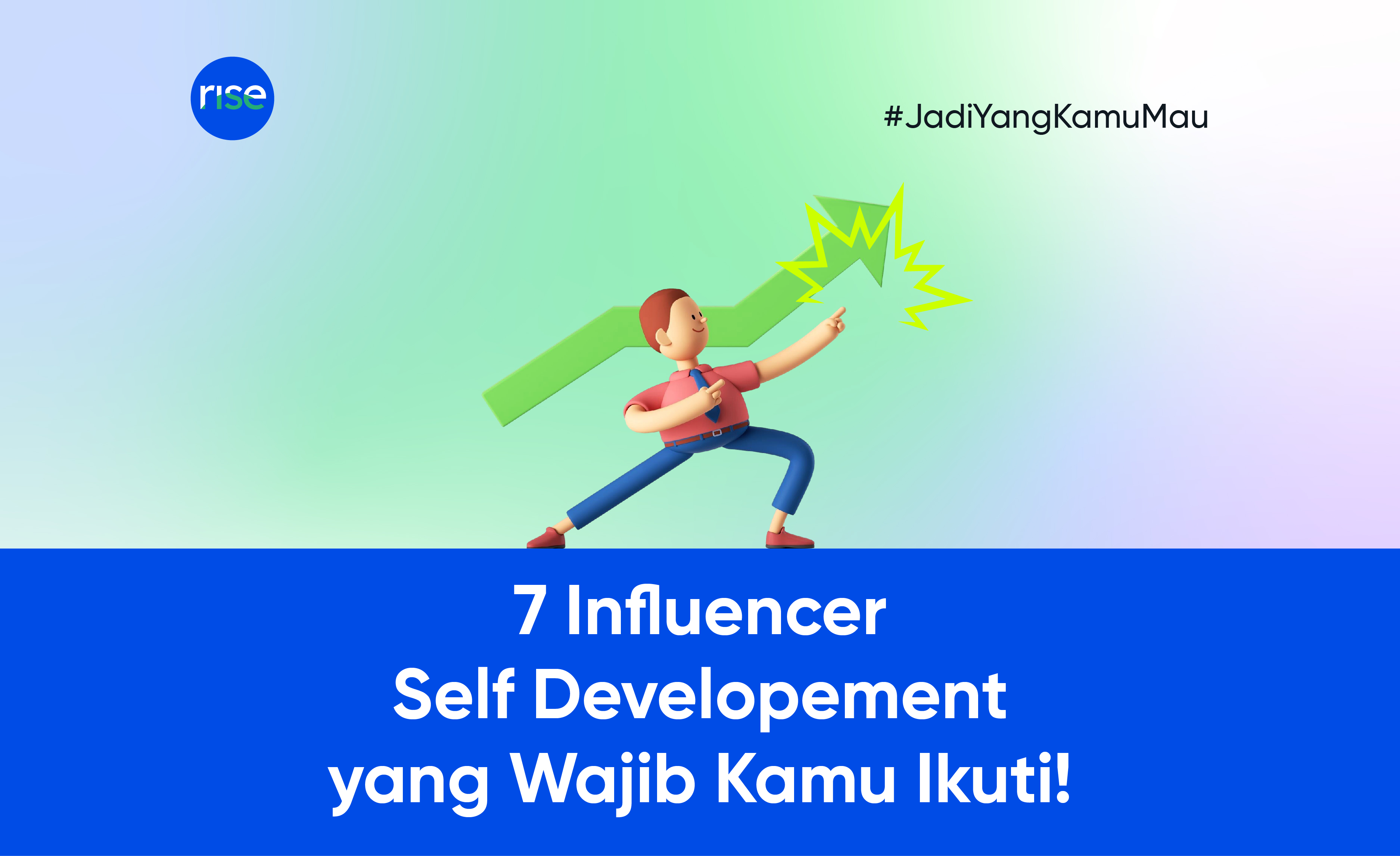 7 Influencer Self Development yang Wajib Kamu Ikuti!