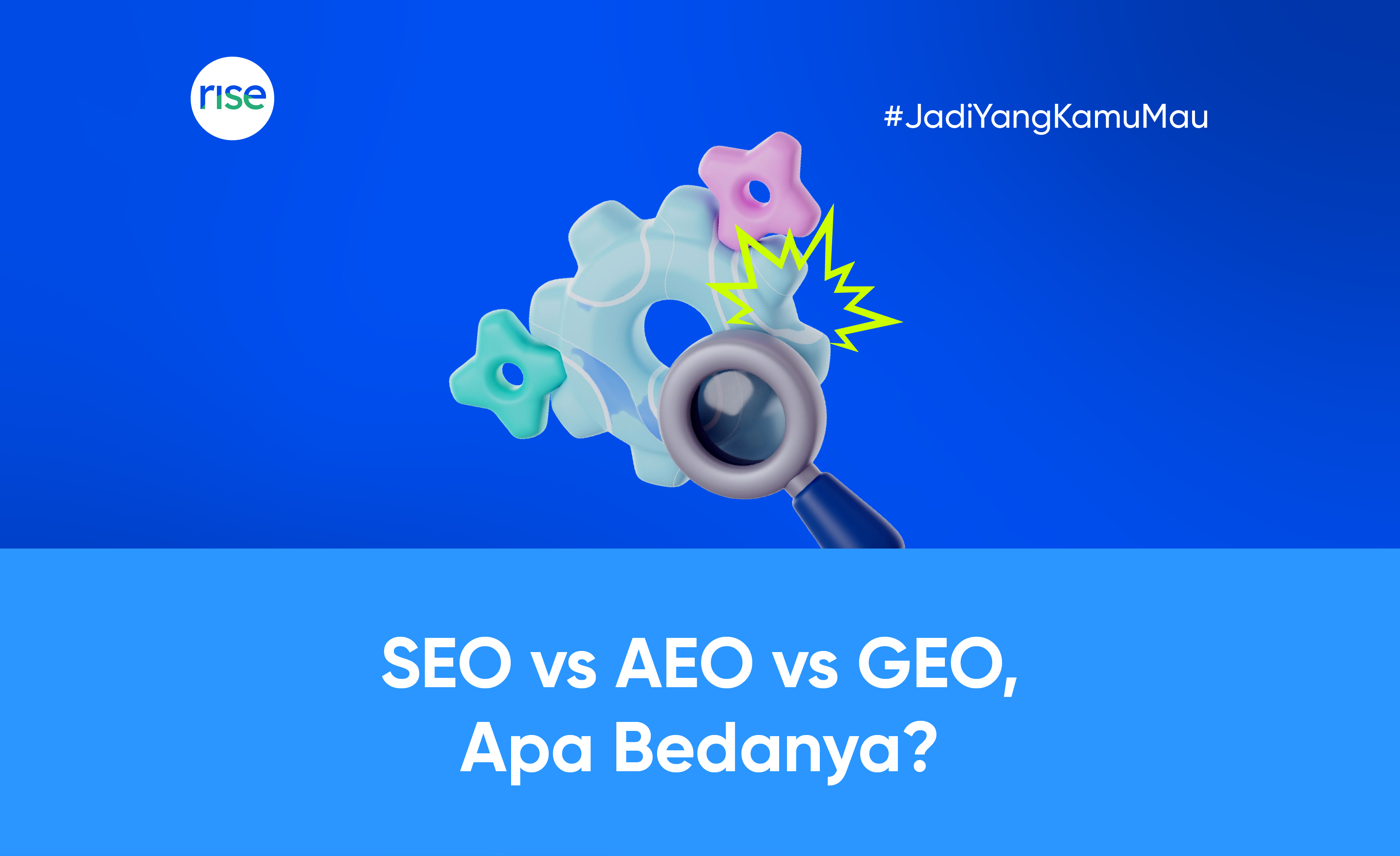 Tren Marketing Terbaru 2025, Yuk Kenali Perbedaan SEO, AEO dan GEO