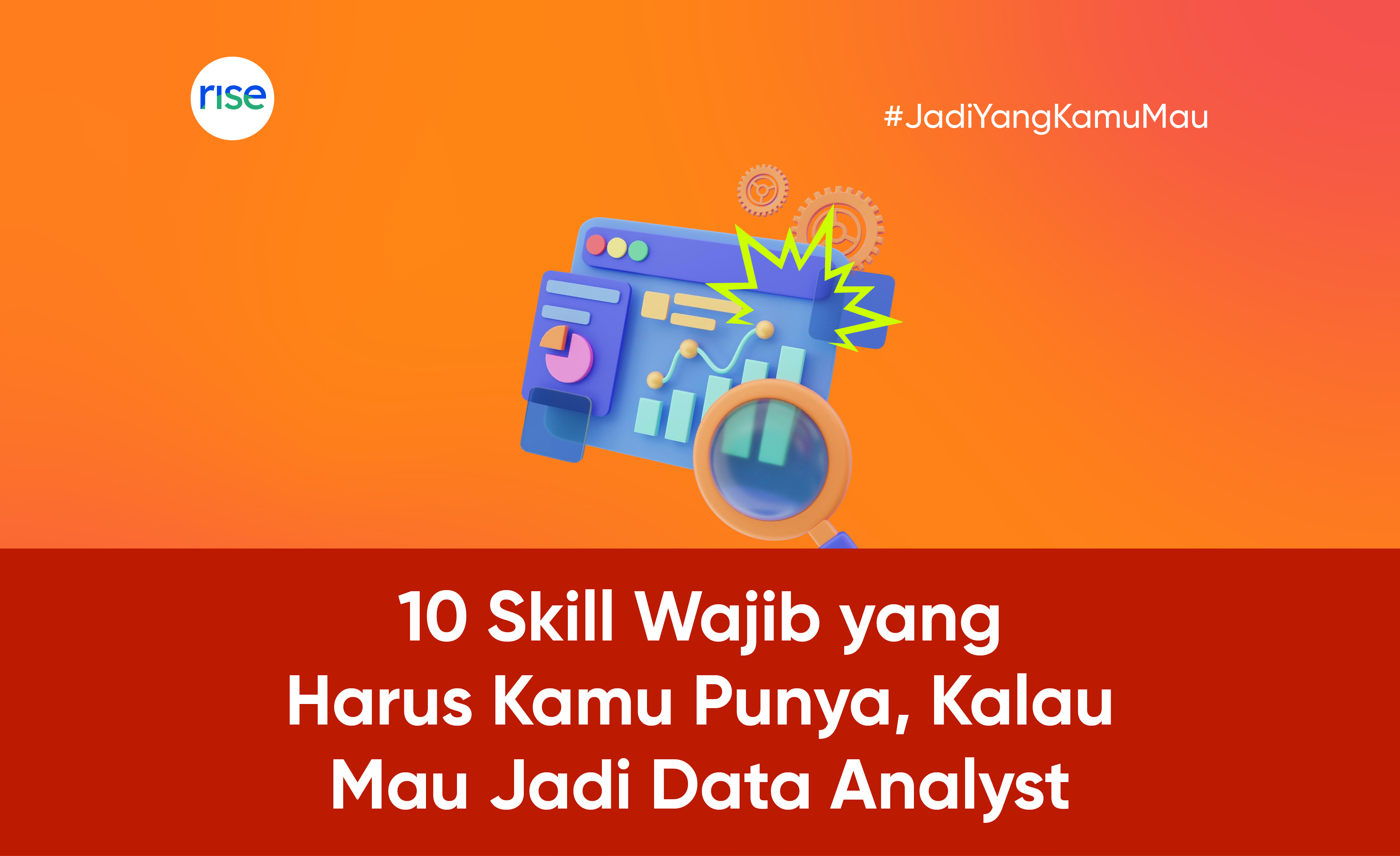 10 Skill Wajib yang Harus Dimiliki Data Analyst, Pemula Wajib Tahu!