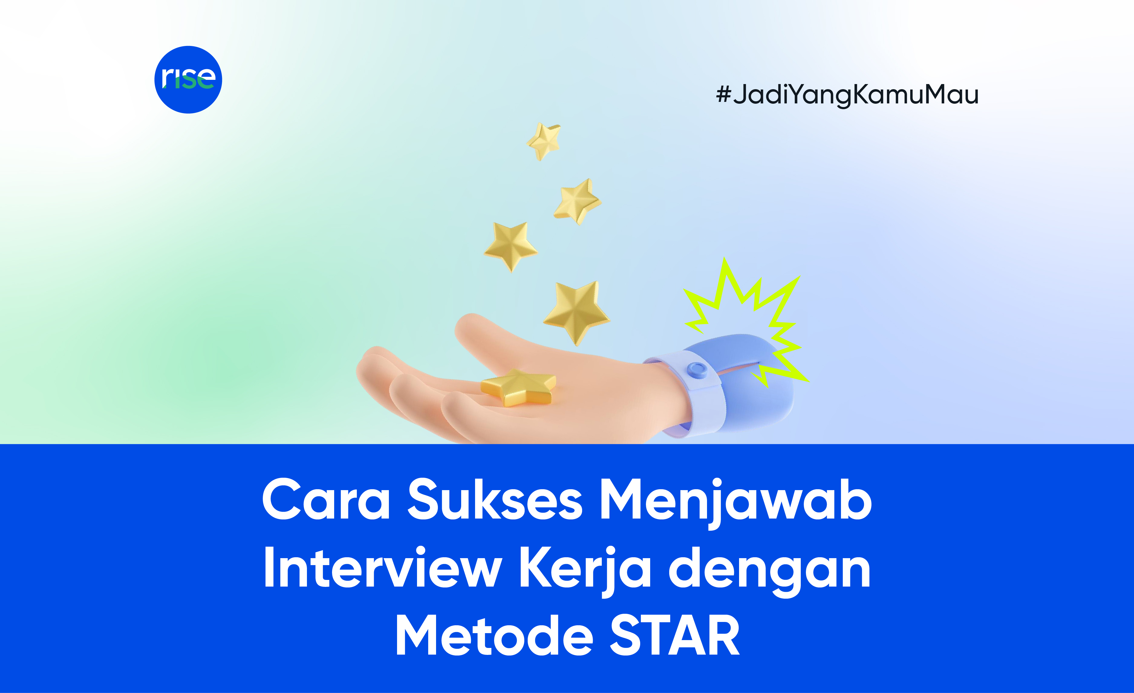 Cara Sukses Menjawab Interview Kerja dengan Metode STAR