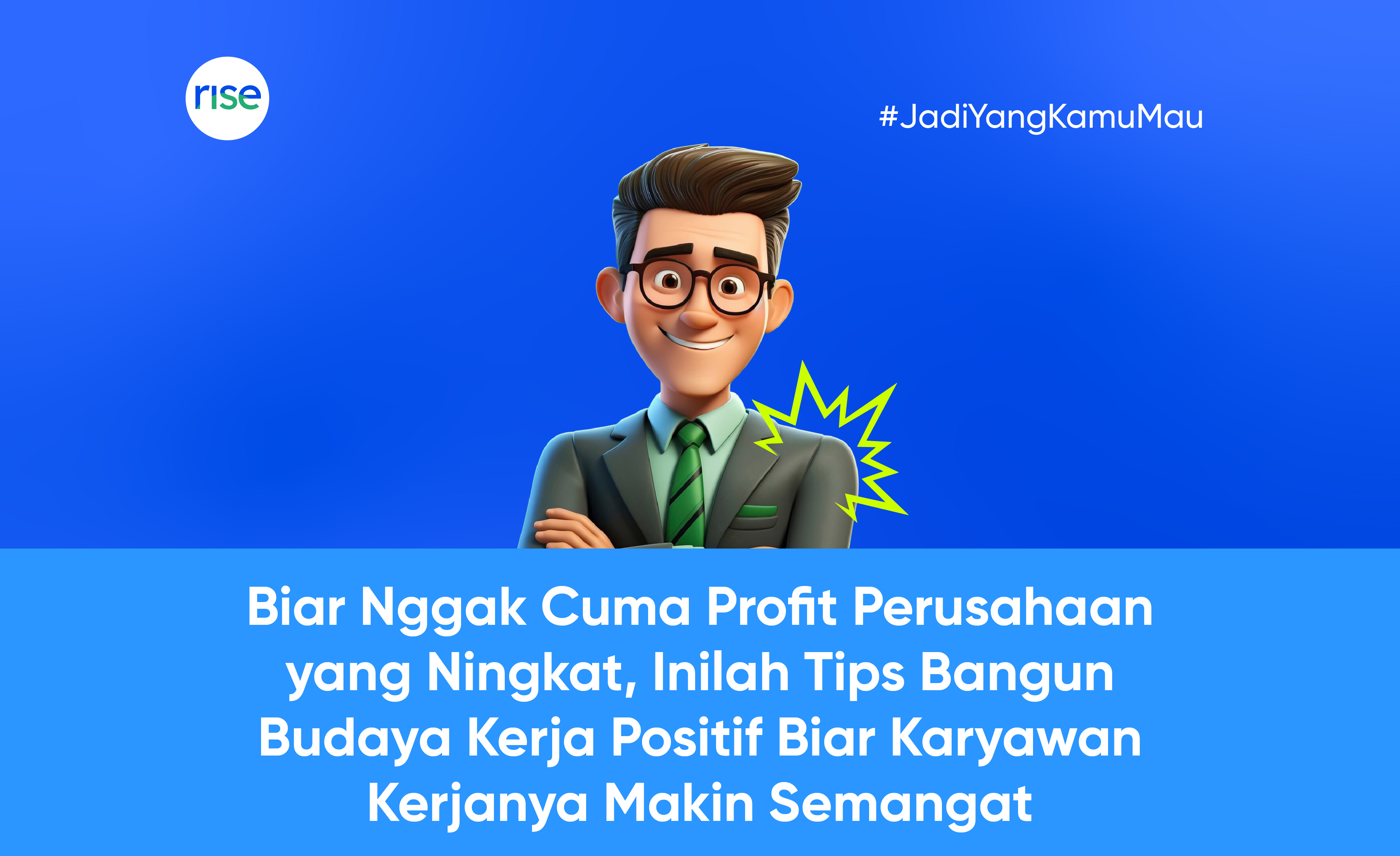 Culture Goals: 12 Cara Bangun Budaya Kerja Positif Agar Karyawan Makin Betah