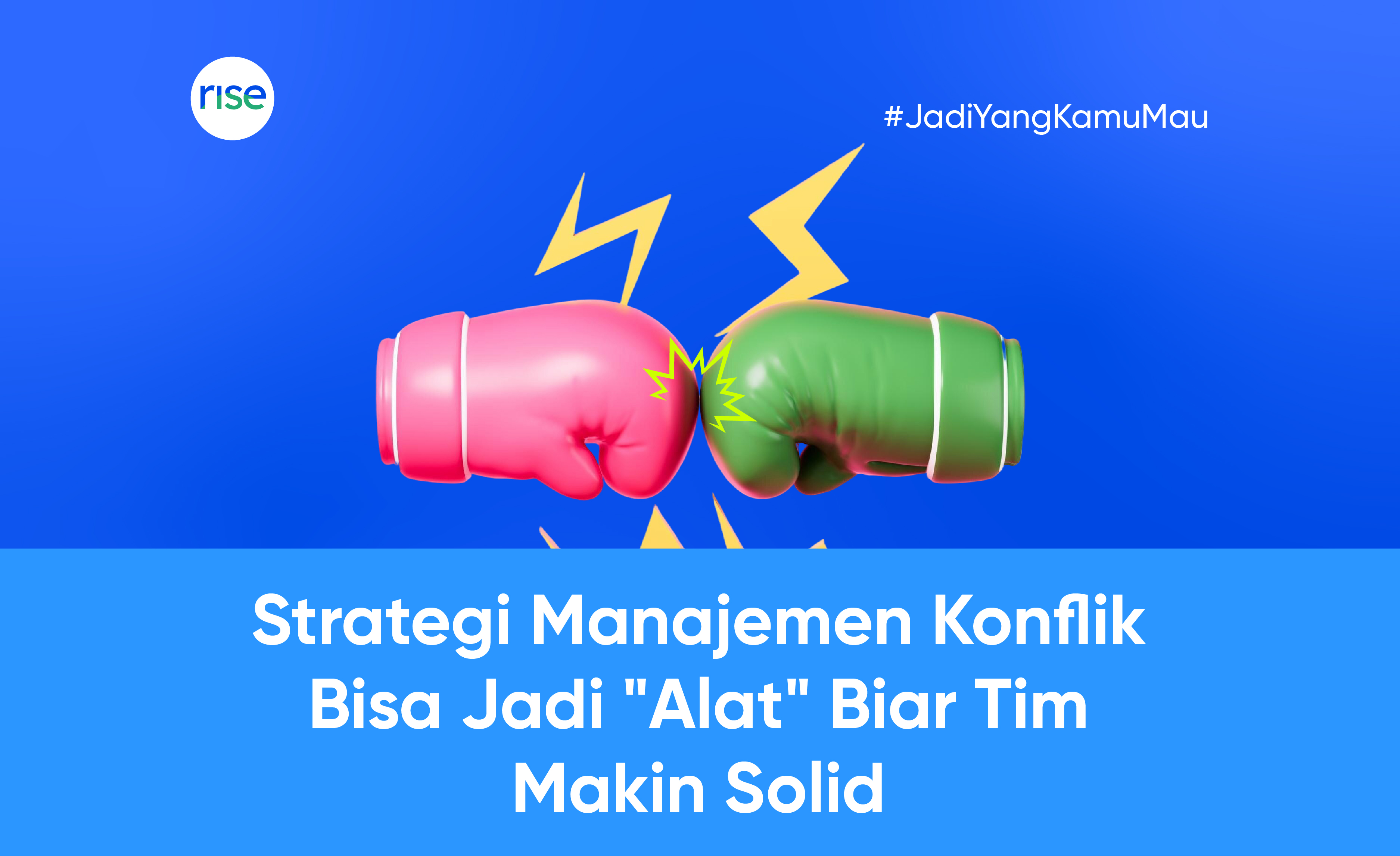 Strategi Manajemen Konflik di Tempat Kerja Modern: Bukan Cuma Redam Emosi, Tapi Bangun Kolaborasi