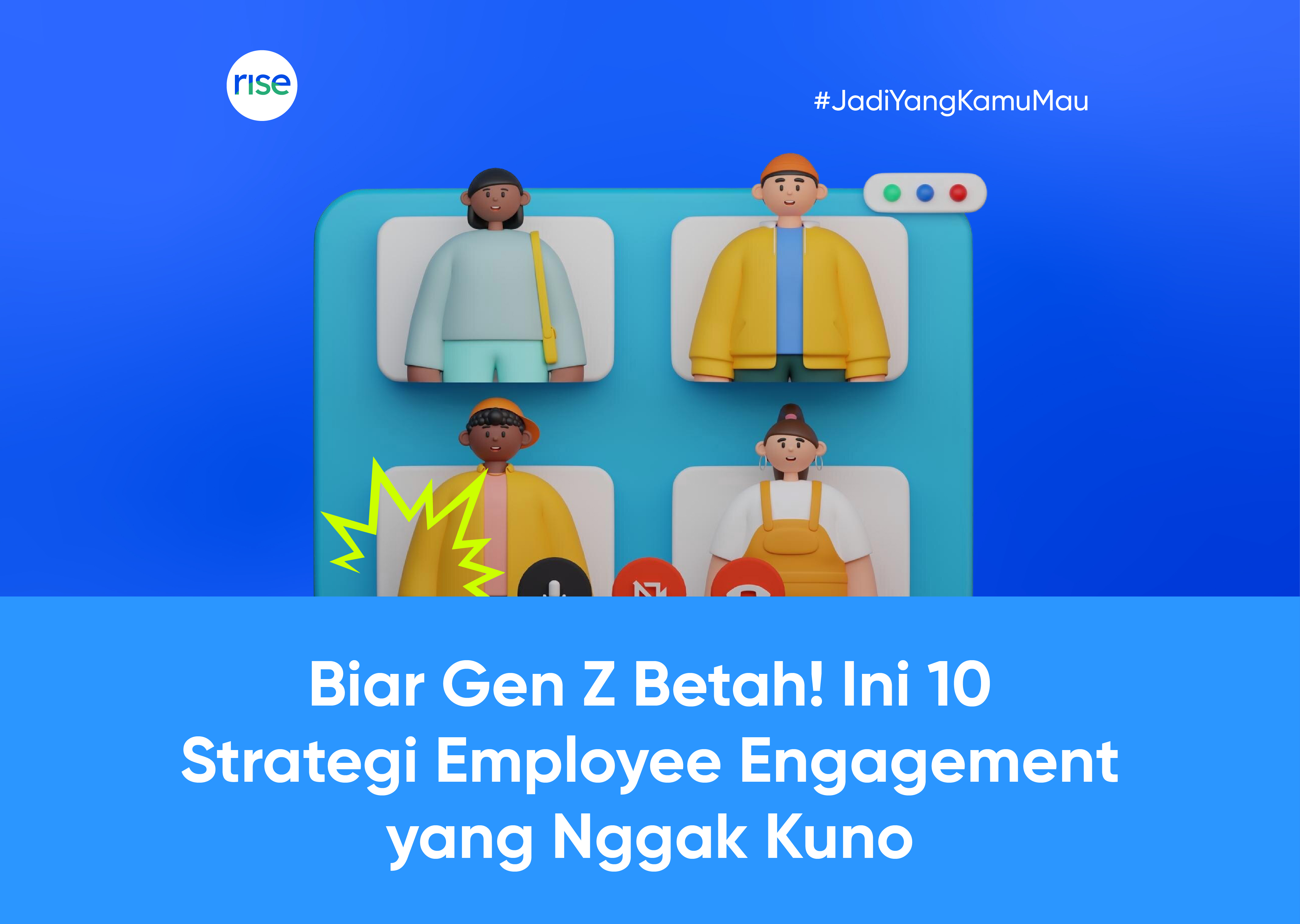 14 Strategi Employee Engagement Buat yang Karyawannya Kebanyakan Gen Z
