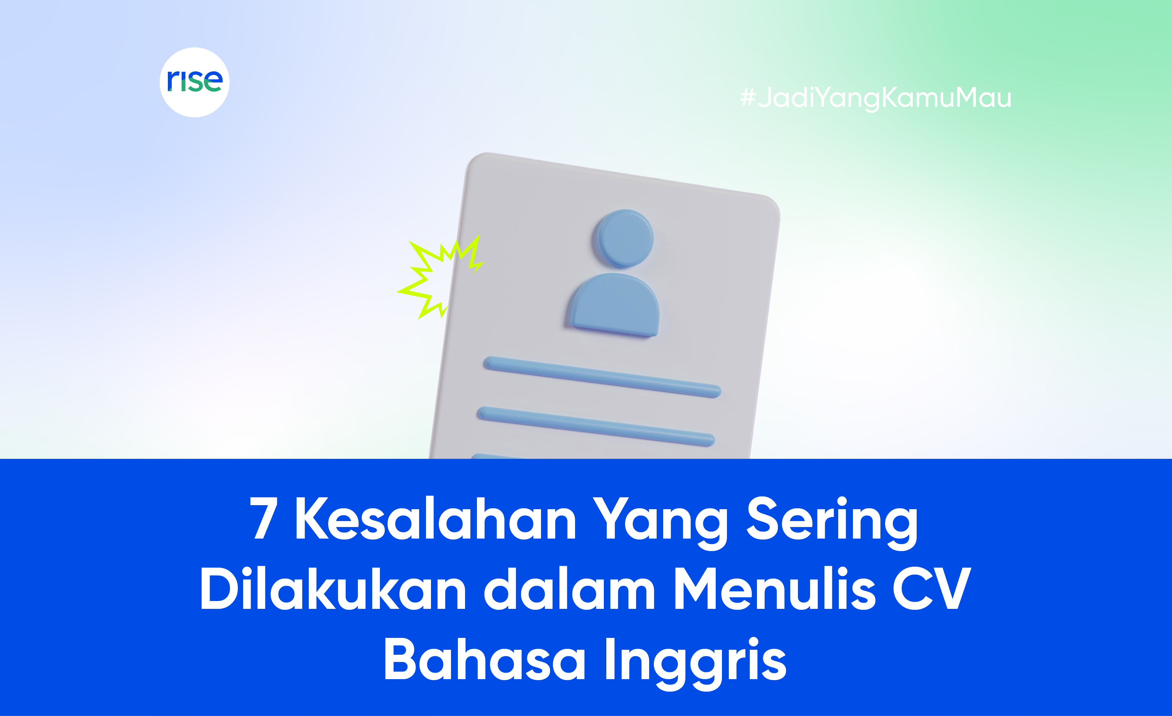 7 Kesalahan Yang Sering Dilakukan dalam Menulis CV Bahasa Inggris