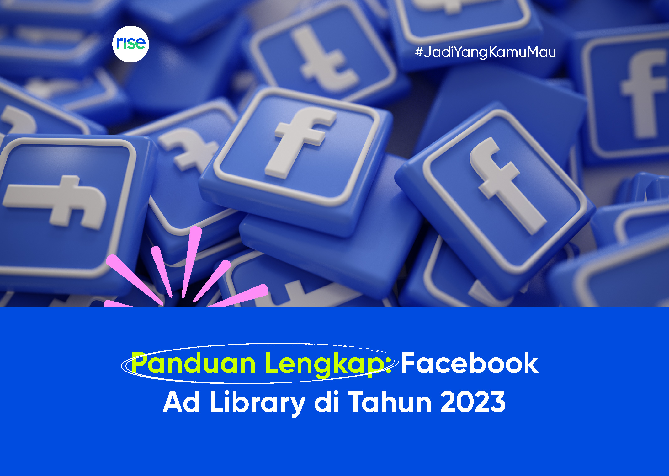 Panduan Lengkap: Facebook Ad Library di Tahun 2023