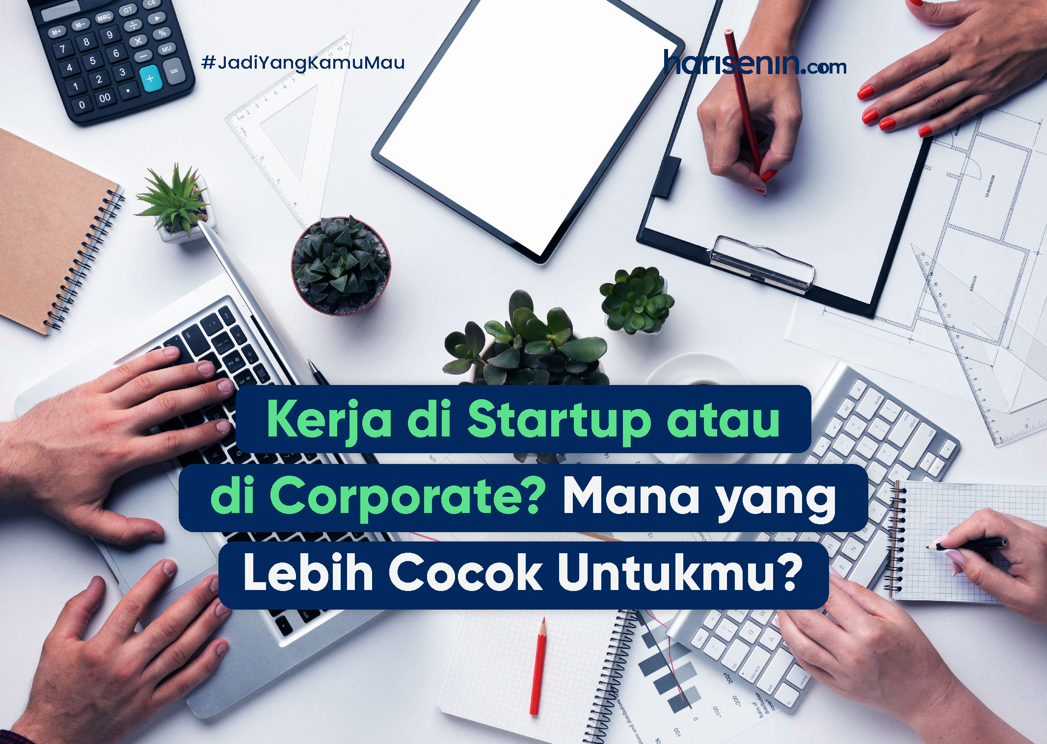 Kerja di Startup atau di Corporate? Mana yang Lebih Cocok Untukmu?