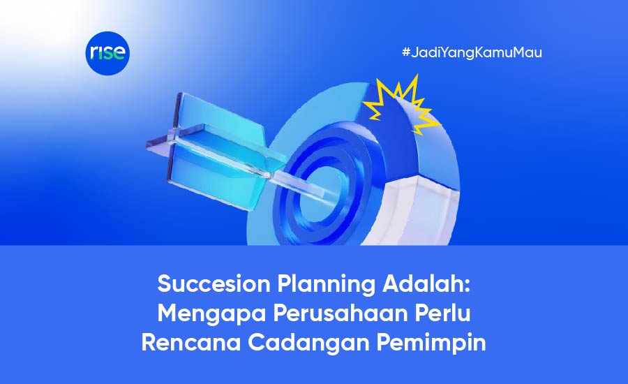 Apa Itu Succession Planning dan Kenapa Penting Untuk Perusahaan?