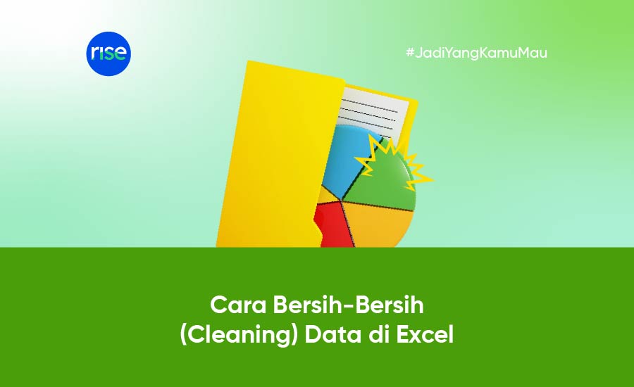 Cara Bersih-Bersih (Cleaning) Data di Excel