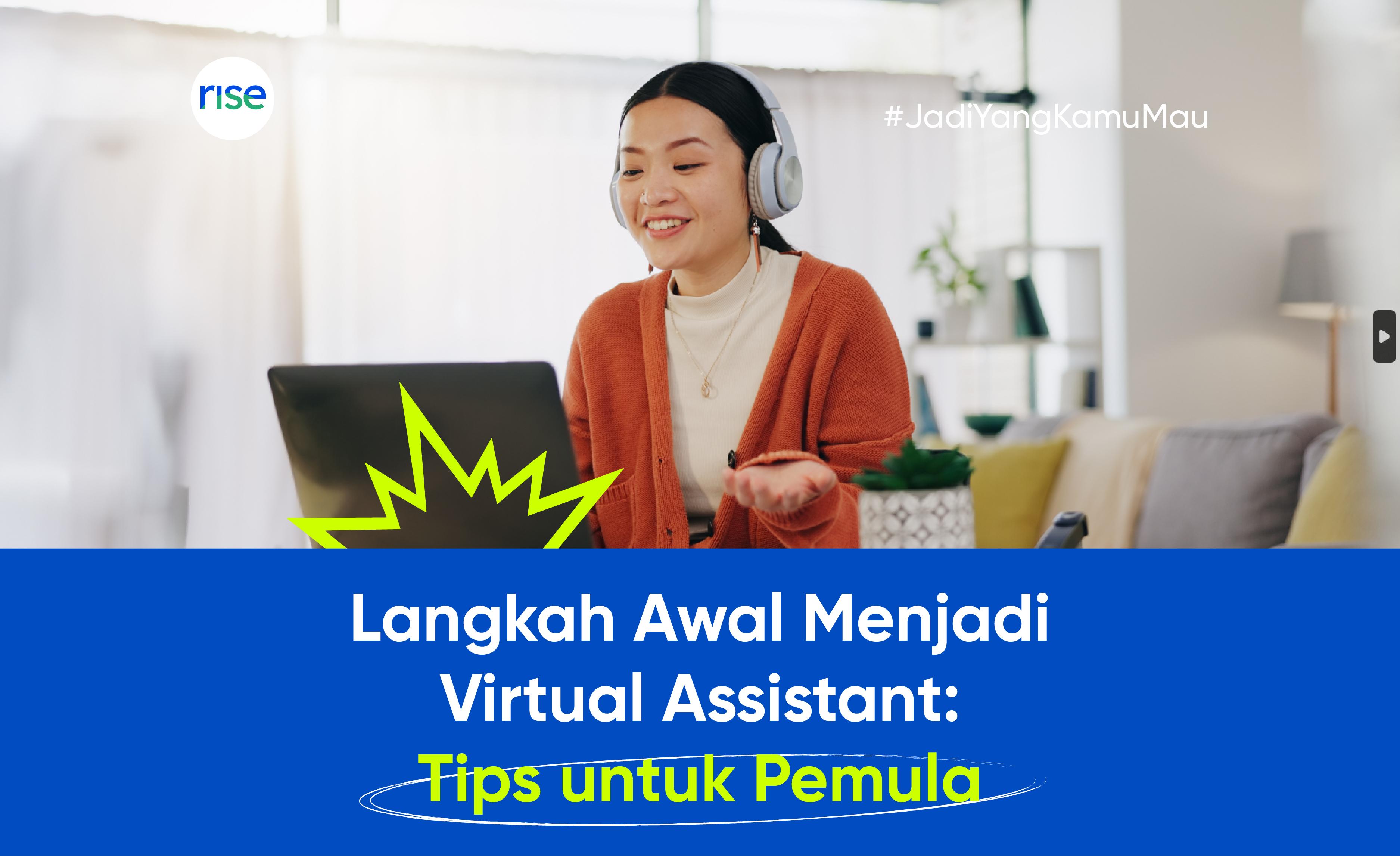 Cara Menjadi Virtual Assistant: Tips Untuk Pemula