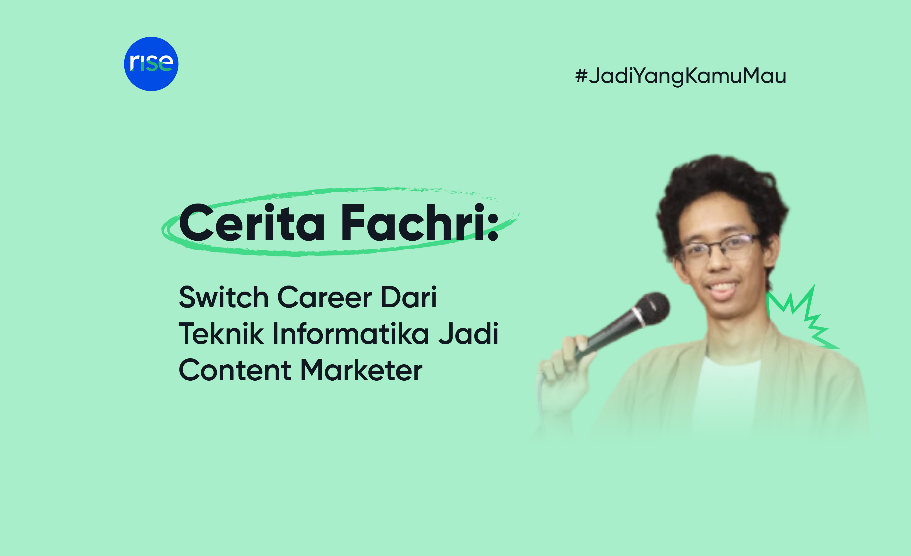 Cerita Fachri: Switch Career Dari Teknik Informatika Jadi Content Marketer