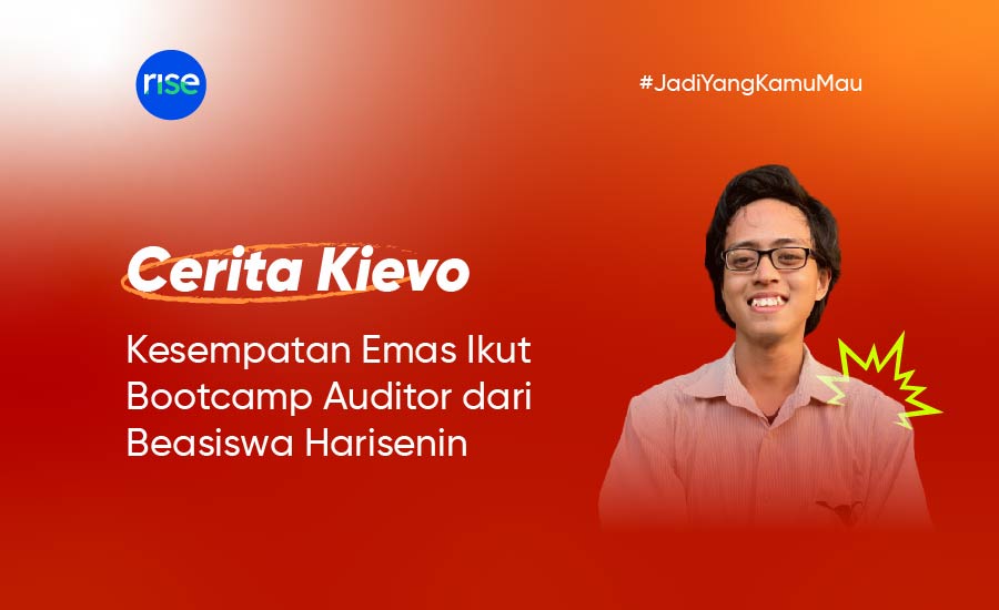 Cerita Kievo: Kesempatan Emas Ikut Bootcamp Auditor dari Beasiswa Harisenin
