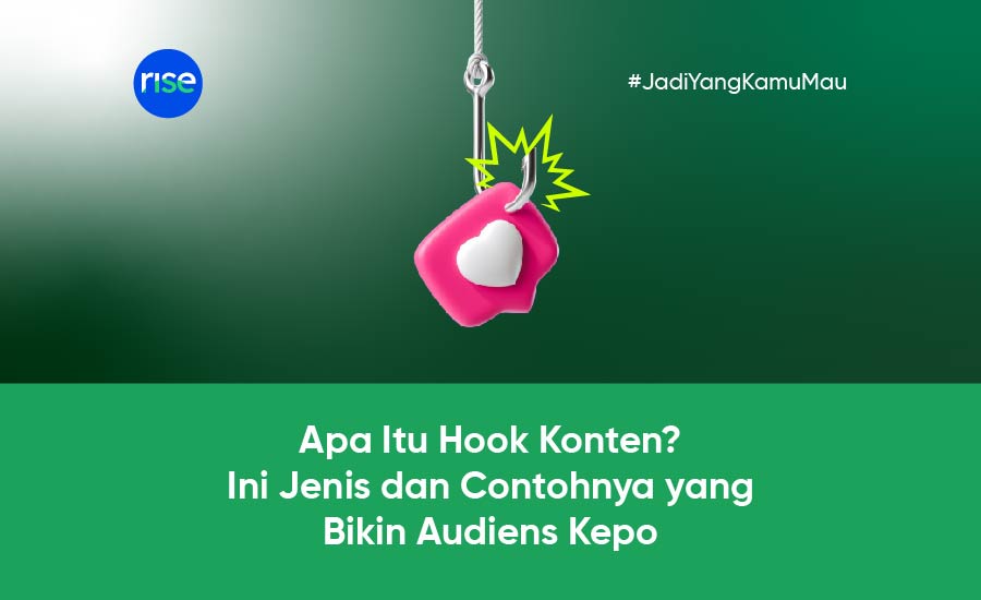 Apa Itu Hook Konten? Ini Jenis dan Contohnya yang Bikin Audiens Kepo