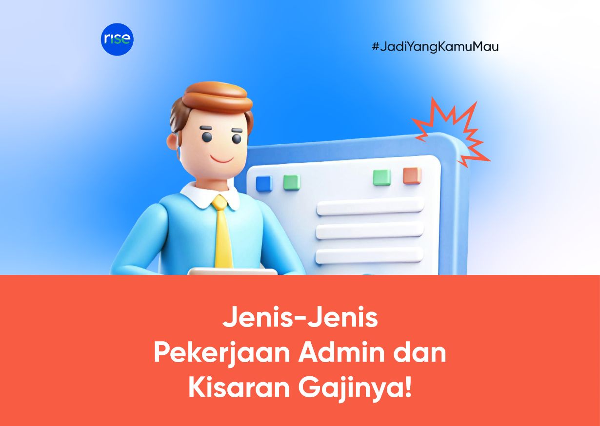 Jenis-Jenis Pekerjaan Admin dan Kisaran Gajinya!
