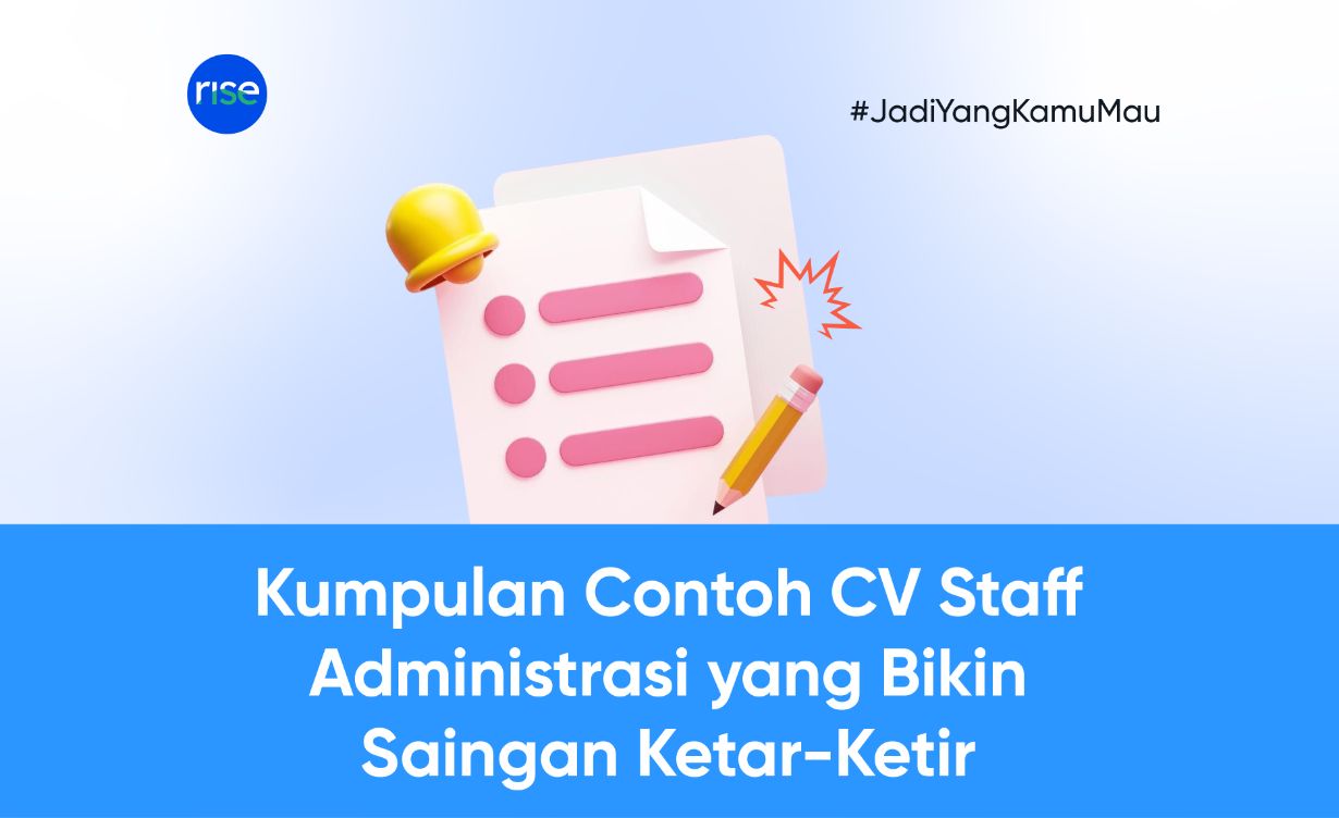Bikin Saingan Ketar-Ketir dengan Kumpulan Contoh CV Staff Administrasi Ini!