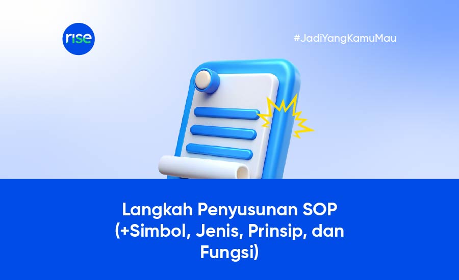 Langkah Penyusunan SOP Perusahaan (+Simbol, Jenis, Prinsip, dan Fungsi)