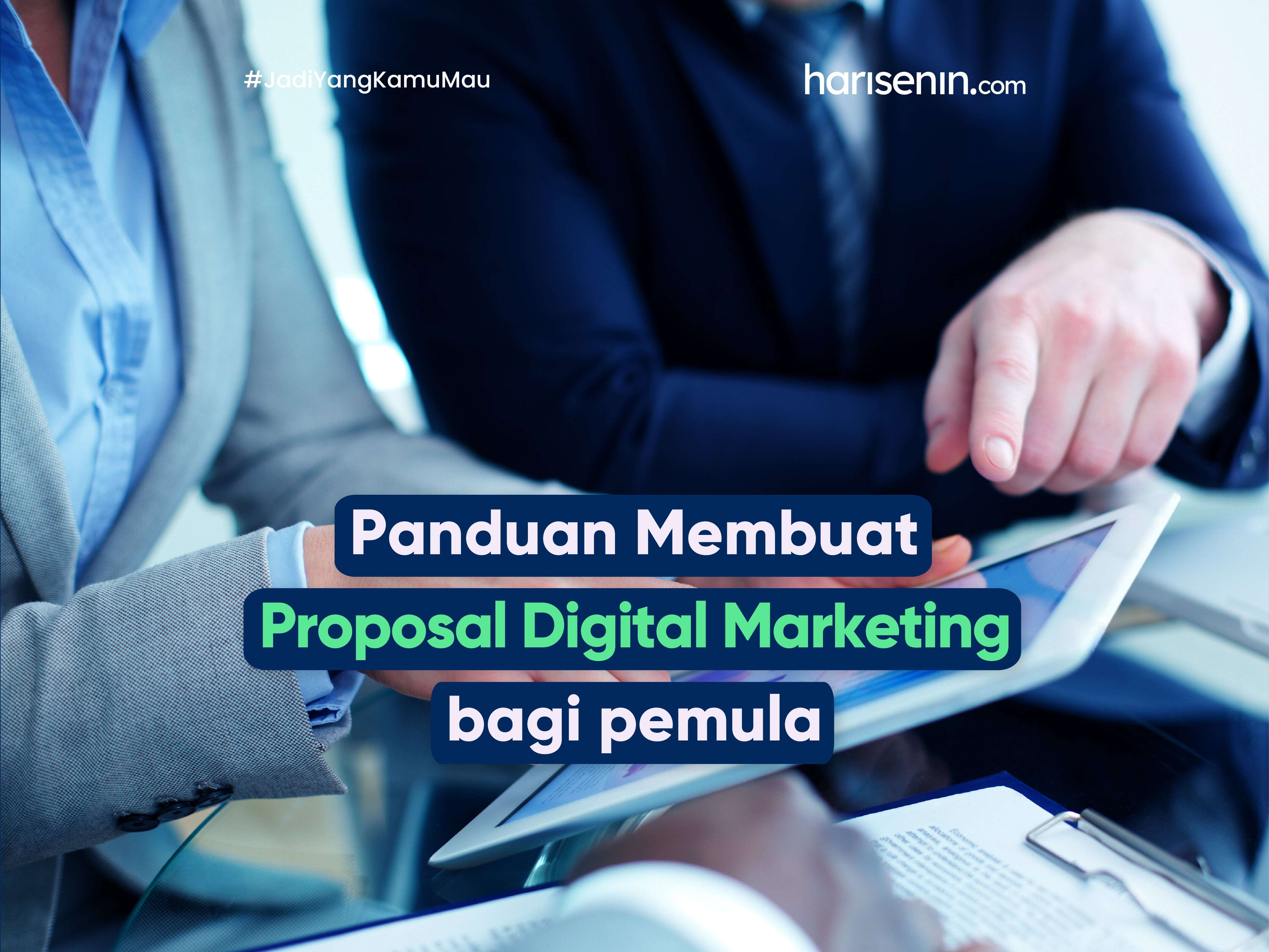 Panduan Membuat Proposal Digital Marketing bagi pemula