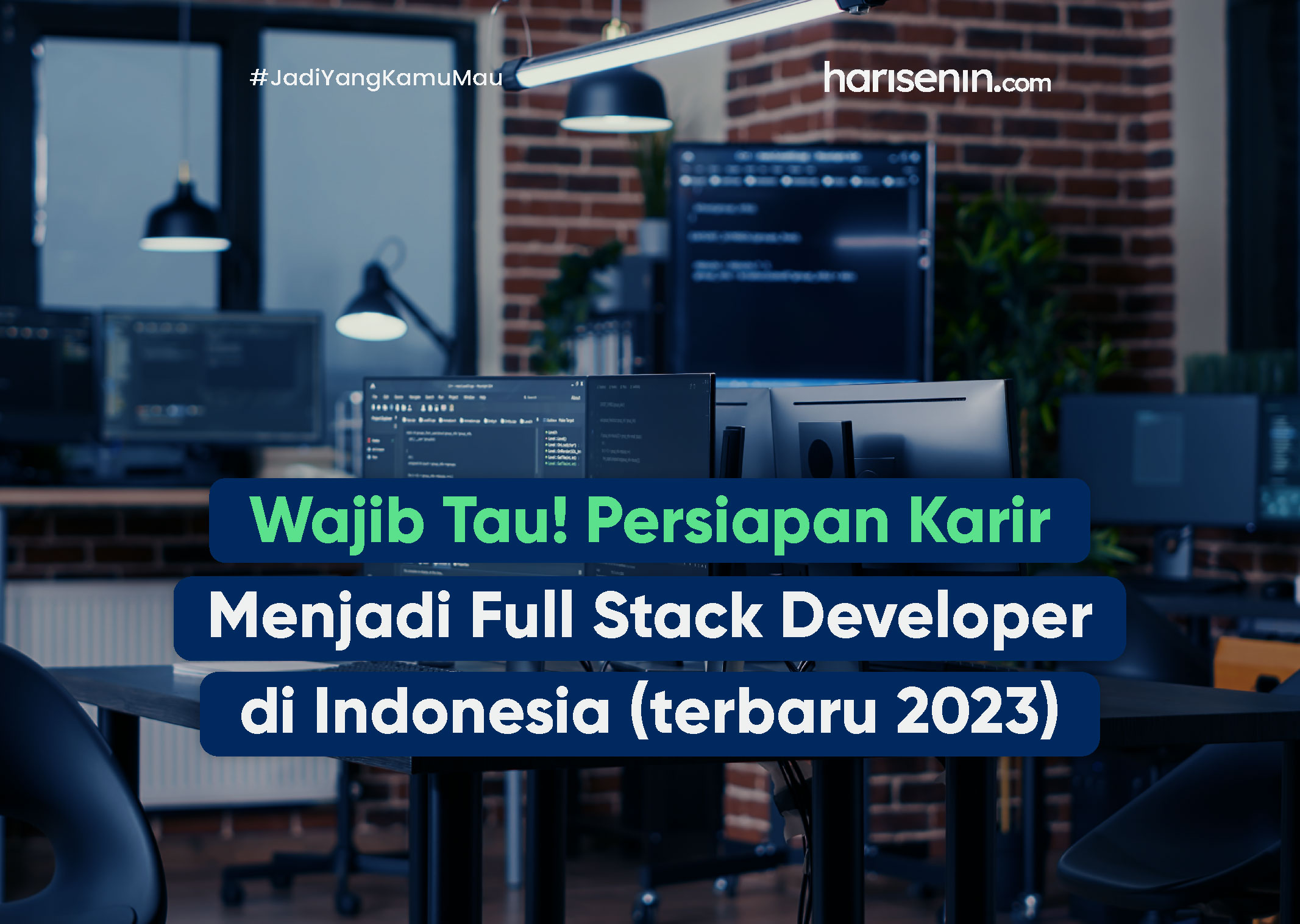 Wajib Tau! Persiapan Karir Menjadi Full Stack Developer di Indonesia (Terbaru 2023)