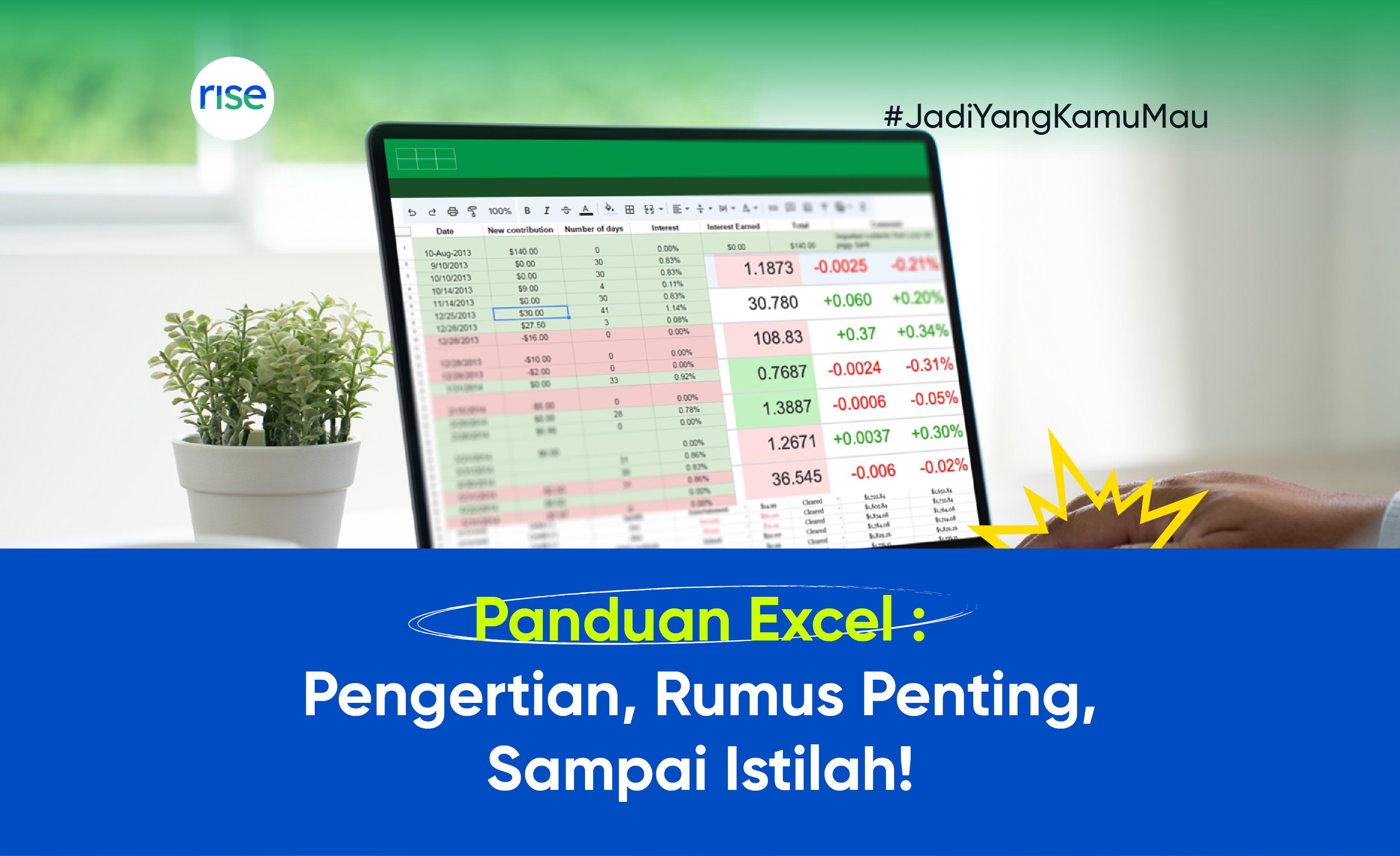 Panduan Excel : Pengertian, Rumus Penting, Sampai Istilah!