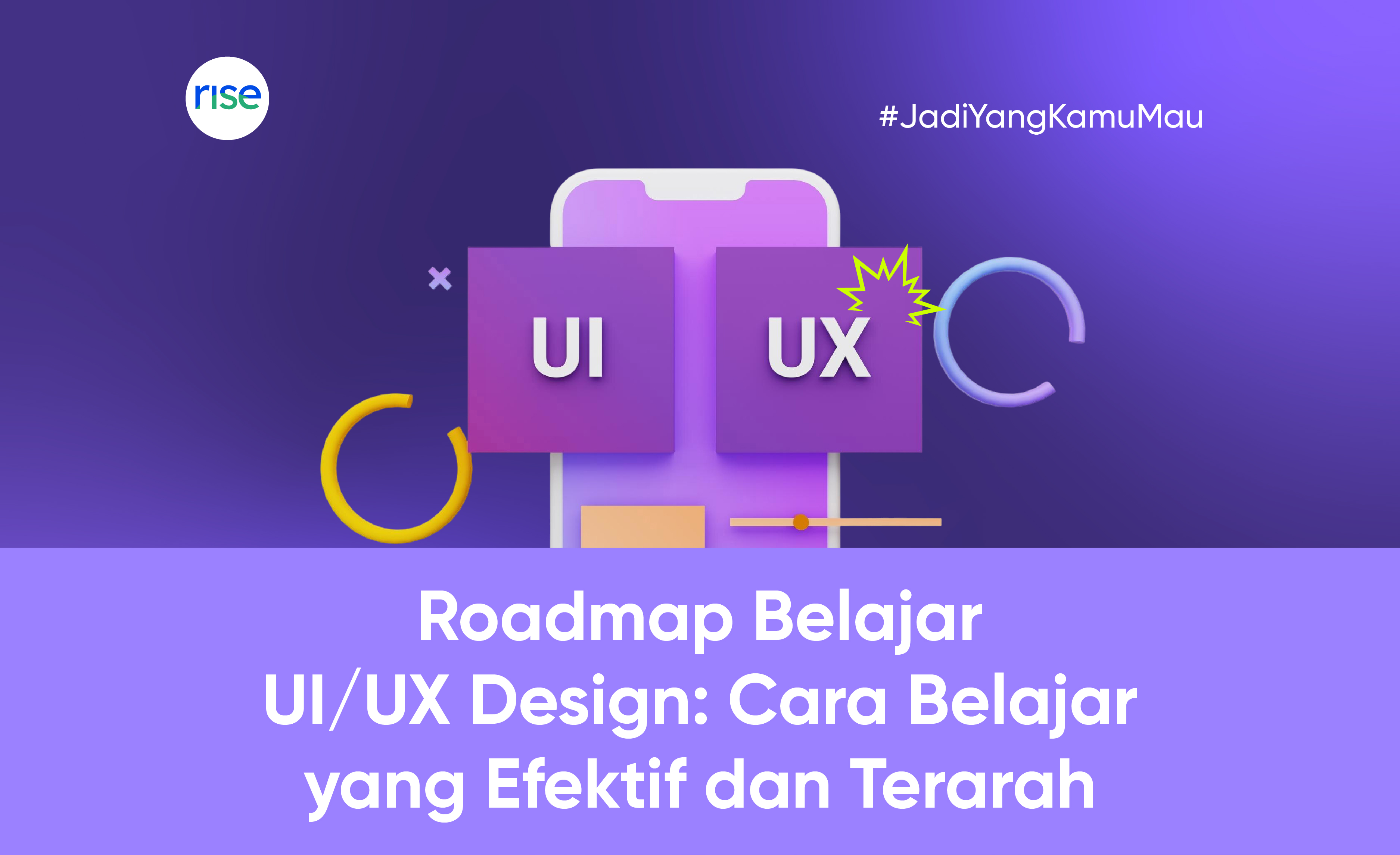 Roadmap Belajar UI/UX Design: Cara Belajar yang Efektif dan Terarah