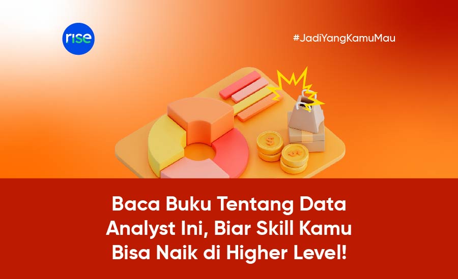 10 Rekomendasi Buku tentang Data Analyst yang Wajib Dibaca Pemula Sampai Profesional