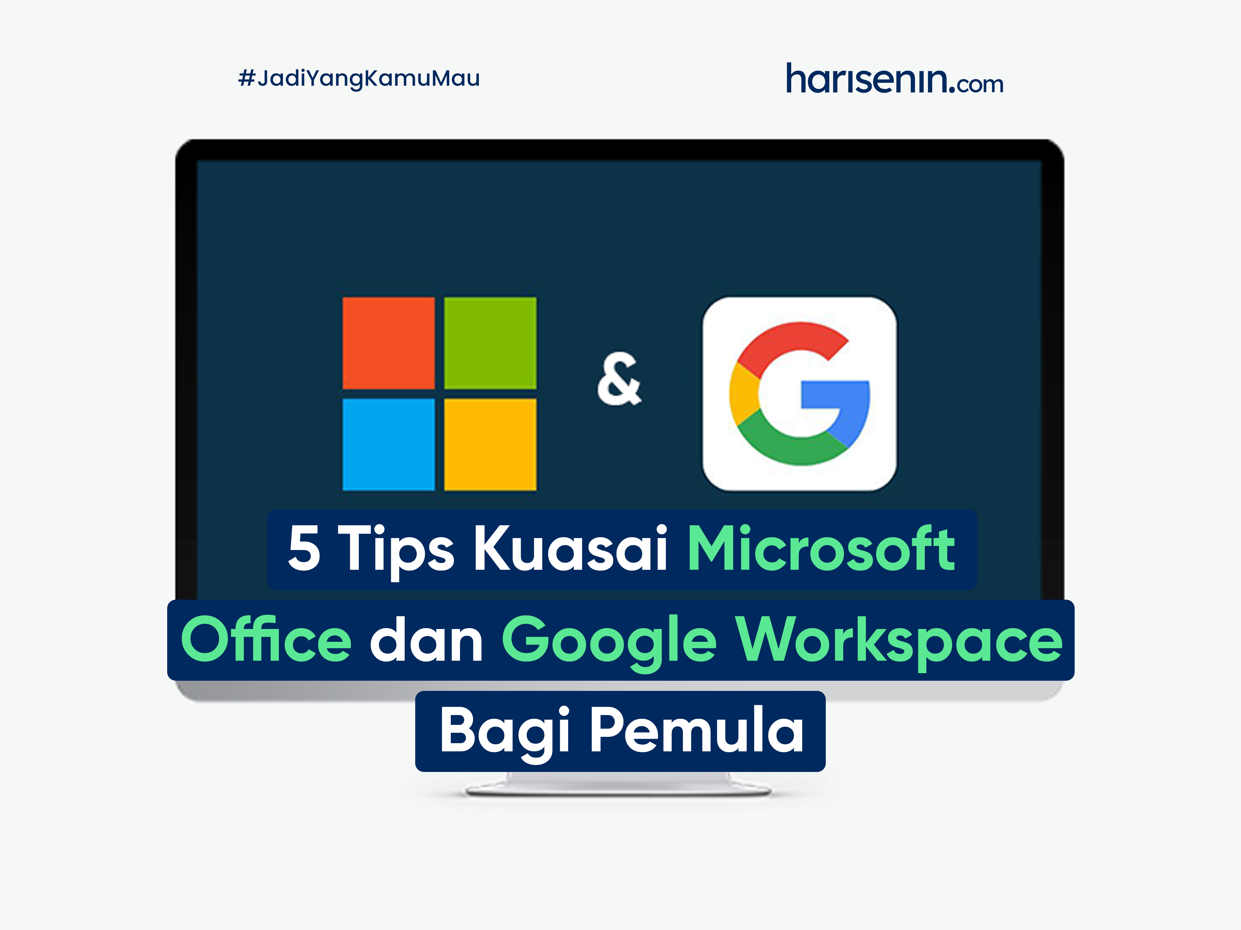 5 Tips Kuasai Microsoft Office dan Google Workspace Bagi Pemula