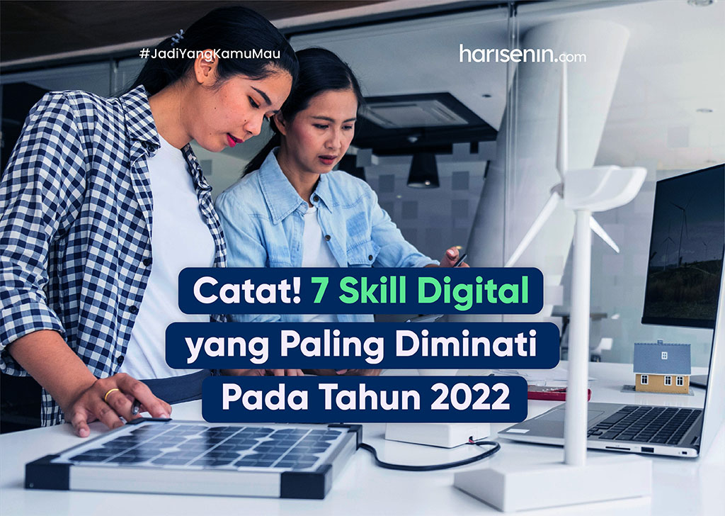 Catat! 7 Skill Digital yang Paling Diminati pada Tahun 2022