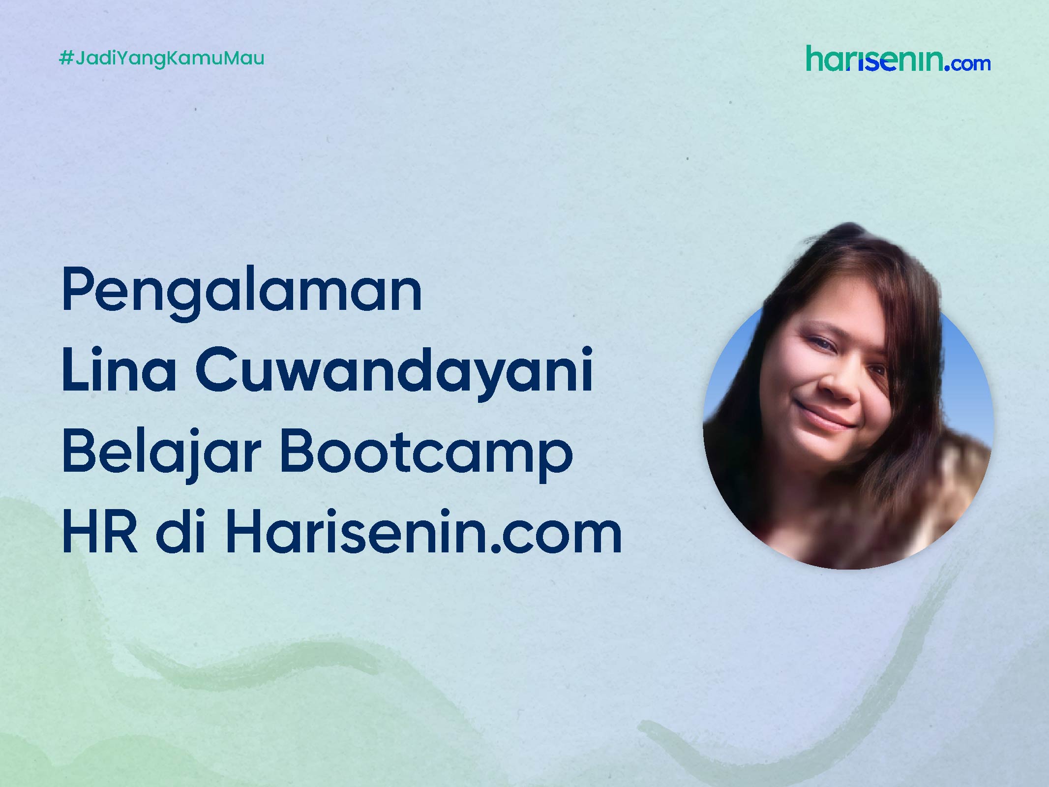 Pengalaman Lina Cuwandayani Belajar Bootcamp HR di Harisenin.com