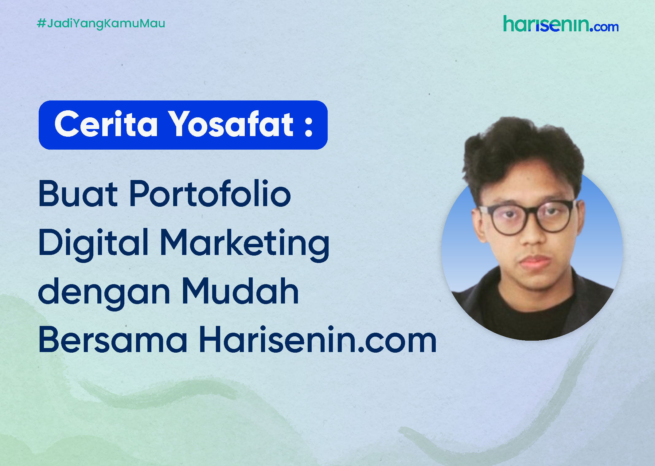 Cerita Yosafat : Buat Portofolio Digital Marketing dengan Mudah Bersama Harisenin.com