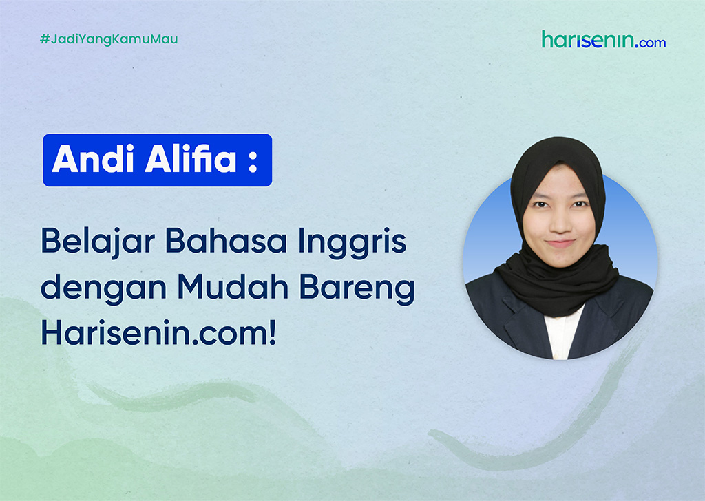 Andi Alifia : Belajar Bahasa Inggris Mudah Bareng Harisenin.com!