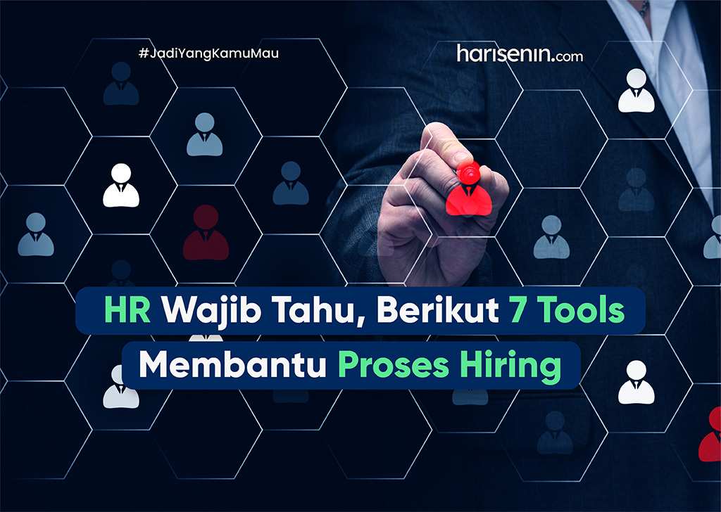 HR Wajib Tahu, Berikut 7 Tools Membantu Proses Hiring