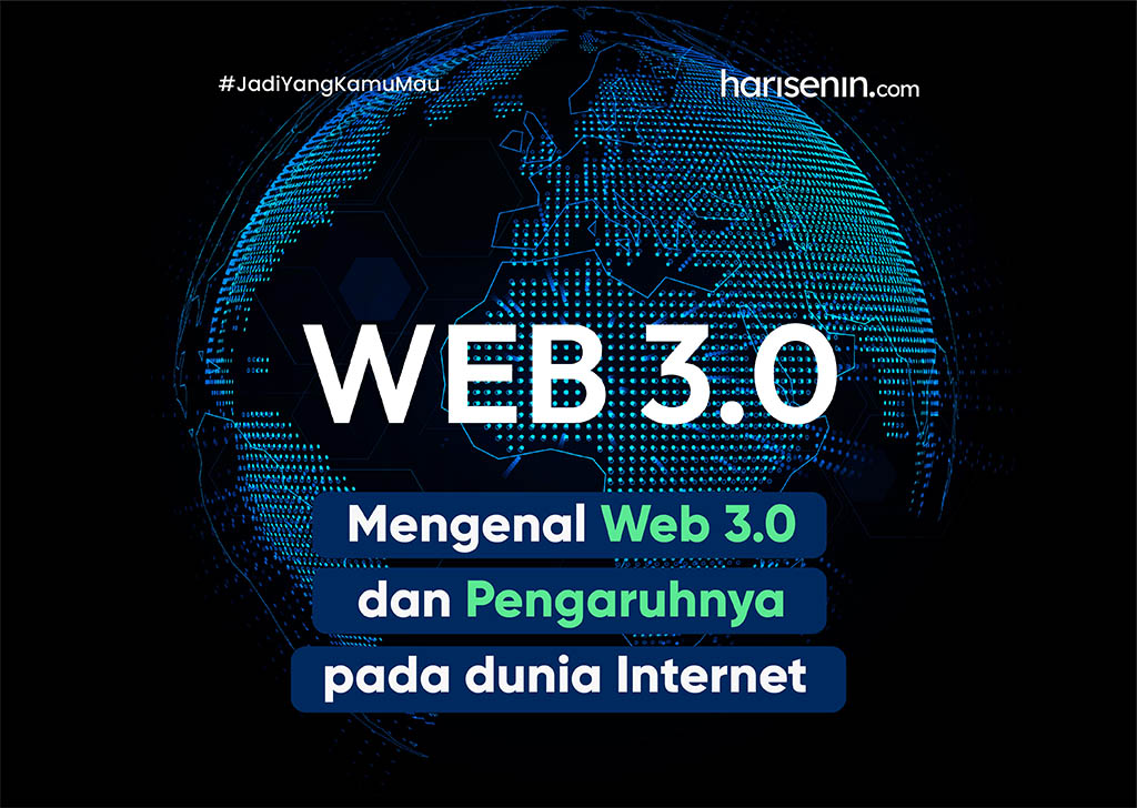 Mengenal Web 3.0 dan Pengaruhnya pada dunia Internet